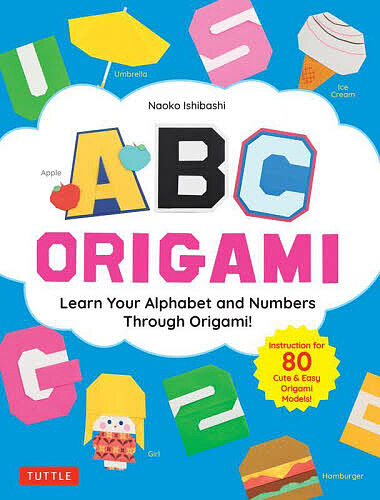 ABC Origami/ＮａｏｋｏＩｓｈｉｂａｓｈｉ/ＷｅｎｄｙＵｃｈｉｍｕｒａ